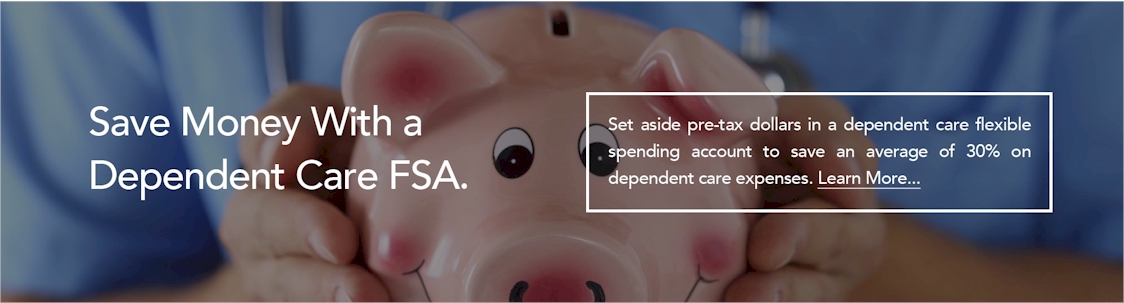 Save Money With a Dependent Care FSA